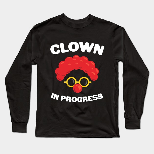 Clown College Gym Tshirt For Circus Training Long Sleeve T-Shirt by razlanisme